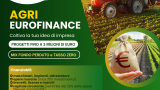 Agri EuroFinance, al via un mix di fondo perduto e tasso zero per investimenti agricoli fino a 3 milioni
